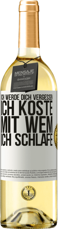 29,95 € Kostenloser Versand | Weißwein WHITE Ausgabe Ich werde dich vergessen, ich koste, mit wem ich schlafe Weißes Etikett. Anpassbares Etikett Junger Wein Ernte 2024 Verdejo