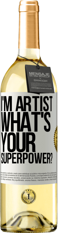 29,95 € Spedizione Gratuita | Vino bianco Edizione WHITE I'm artist. What's your superpower? Etichetta Bianca. Etichetta personalizzabile Vino giovane Raccogliere 2024 Verdejo