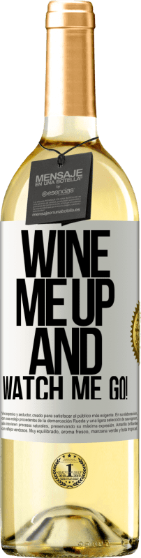 29,95 € 免费送货 | 白葡萄酒 WHITE版 Wine me up and watch me go! 白标. 可自定义的标签 青年酒 收成 2025 Verdejo