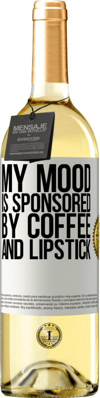 29,95 € Free Shipping | White Wine WHITE Edition My mood is sponsored by coffee and lipstick White Label. Customizable label Young wine Harvest 2023 Verdejo