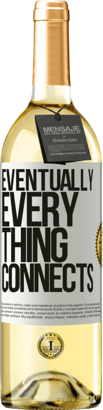 29,95 € Kostenloser Versand | Weißwein WHITE Ausgabe Eventually, everything connects Weißes Etikett. Anpassbares Etikett Junger Wein Ernte 2023 Verdejo