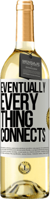 29,95 € Envio grátis | Vinho branco Edição WHITE Eventually, everything connects Etiqueta Branca. Etiqueta personalizável Vinho jovem Colheita 2023 Verdejo