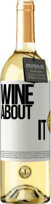 29,95 € 免费送货 | 白葡萄酒 WHITE版 Wine about it 白标. 可自定义的标签 青年酒 收成 2023 Verdejo