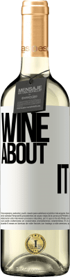 29,95 € Envoi gratuit | Vin blanc Édition WHITE Wine about it Étiquette Blanche. Étiquette personnalisable Vin jeune Récolte 2024 Verdejo