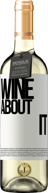 29,95 € Envoi gratuit | Vin blanc Édition WHITE Wine about it Étiquette Blanche. Étiquette personnalisable Vin jeune Récolte 2023 Verdejo