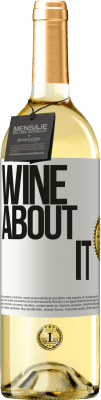 29,95 € Kostenloser Versand | Weißwein WHITE Ausgabe Wine about it Weißes Etikett. Anpassbares Etikett Junger Wein Ernte 2025 Verdejo