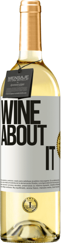 29,95 € Kostenloser Versand | Weißwein WHITE Ausgabe Wine about it Weißes Etikett. Anpassbares Etikett Junger Wein Ernte 2024 Verdejo