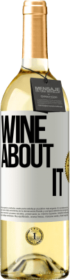 29,95 € Spedizione Gratuita | Vino bianco Edizione WHITE Wine about it Etichetta Bianca. Etichetta personalizzabile Vino giovane Raccogliere 2023 Verdejo