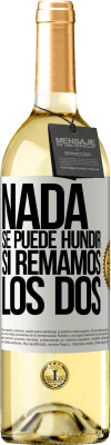 29,95 € Envío gratis | Vino Blanco Edición WHITE Nada se puede hundir si remamos los dos Etiqueta Blanca. Etiqueta personalizable Vino joven Cosecha 2024 Verdejo