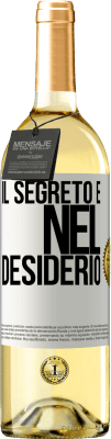 29,95 € Spedizione Gratuita | Vino bianco Edizione WHITE Il segreto è nel desiderio Etichetta Bianca. Etichetta personalizzabile Vino giovane Raccogliere 2023 Verdejo