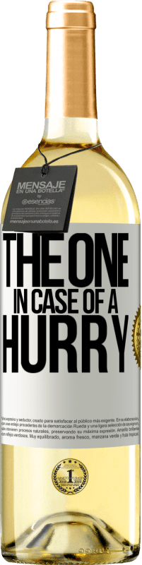 29,95 € 送料無料 | 白ワイン WHITEエディション The one in case of a hurry ホワイトラベル. カスタマイズ可能なラベル 若いワイン 収穫 2025 Verdejo