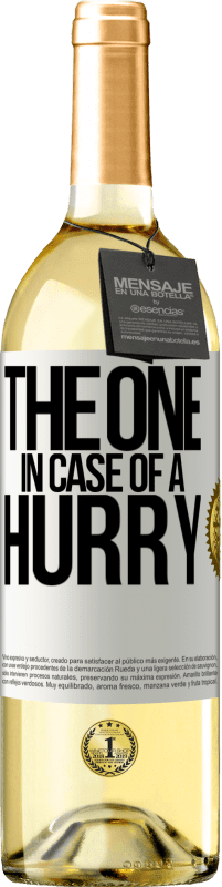 29,95 € Envoi gratuit | Vin blanc Édition WHITE The one in case of a hurry Étiquette Blanche. Étiquette personnalisable Vin jeune Récolte 2024 Verdejo