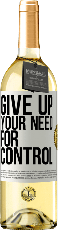 29,95 € Бесплатная доставка | Белое вино Издание WHITE Give up your need for control Белая этикетка. Настраиваемая этикетка Молодое вино Урожай 2023 Verdejo