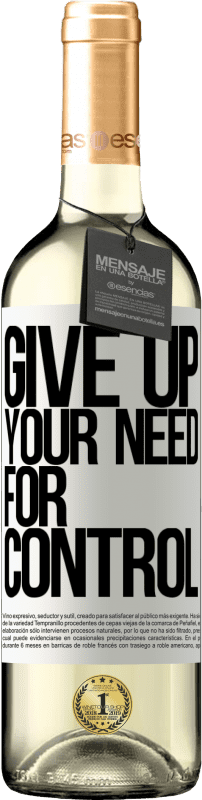 29,95 € Envoi gratuit | Vin blanc Édition WHITE Give up your need for control Étiquette Blanche. Étiquette personnalisable Vin jeune Récolte 2025 Verdejo