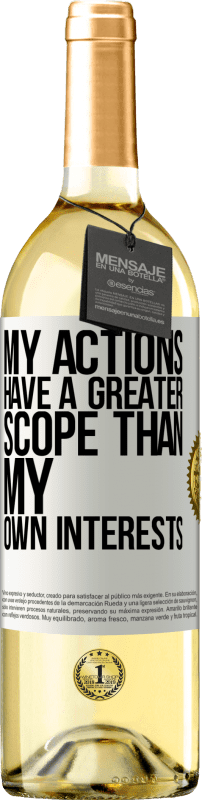 29,95 € Free Shipping | White Wine WHITE Edition My actions have a greater scope than my own interests White Label. Customizable label Young wine Harvest 2024 Verdejo