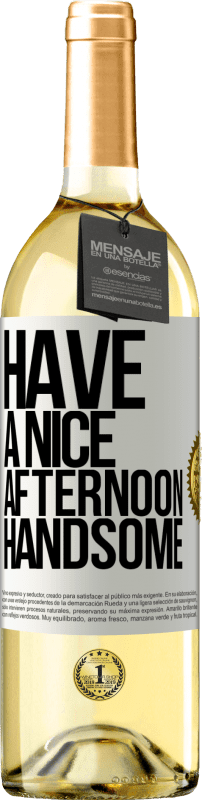 29,95 € Free Shipping | White Wine WHITE Edition Have a nice afternoon, handsome White Label. Customizable label Young wine Harvest 2024 Verdejo