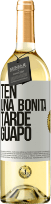 29,95 € Envío gratis | Vino Blanco Edición WHITE Ten una bonita tarde, guapo Etiqueta Blanca. Etiqueta personalizable Vino joven Cosecha 2023 Verdejo