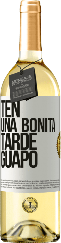 29,95 € Envío gratis | Vino Blanco Edición WHITE Ten una bonita tarde, guapo Etiqueta Blanca. Etiqueta personalizable Vino joven Cosecha 2024 Verdejo