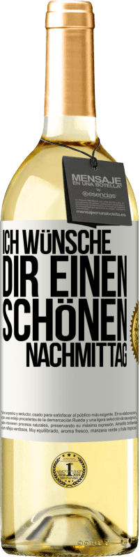 29,95 € Kostenloser Versand | Weißwein WHITE Ausgabe Ich wünsche dir einen schönen Nachmittag Weißes Etikett. Anpassbares Etikett Junger Wein Ernte 2024 Verdejo