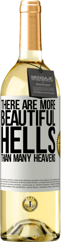 29,95 € Бесплатная доставка | Белое вино Издание WHITE Есть более красивые ады, чем много небес Белая этикетка. Настраиваемая этикетка Молодое вино Урожай 2023 Verdejo