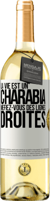 29,95 € Envoi gratuit | Vin blanc Édition WHITE La vie est un charabia, méfiez-vous des lignes droites Étiquette Blanche. Étiquette personnalisable Vin jeune Récolte 2024 Verdejo