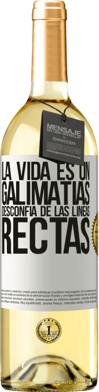 29,95 € Envío gratis | Vino Blanco Edición WHITE La vida es un galimatías, desconfía de las líneas rectas Etiqueta Blanca. Etiqueta personalizable Vino joven Cosecha 2024 Verdejo