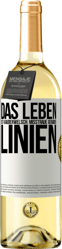 29,95 € Kostenloser Versand | Weißwein WHITE Ausgabe Das Leben ist Kauderwelsch. Misstraue geraden Linien Weißes Etikett. Anpassbares Etikett Junger Wein Ernte 2025 Verdejo