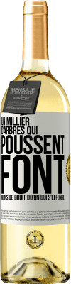 29,95 € Envoi gratuit | Vin blanc Édition WHITE Un millier d'arbres qui poussent font moins de bruit qu'un qui s'effondre Étiquette Blanche. Étiquette personnalisable Vin jeune Récolte 2024 Verdejo