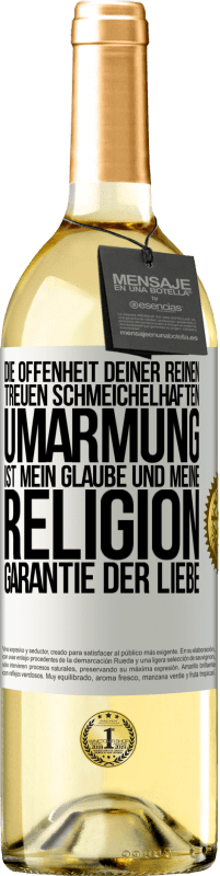 29,95 € Kostenloser Versand | Weißwein WHITE Ausgabe Die Offenheit deiner reinen, treuen, schmeichelhaften Umarmung ist mein Glaube und meine Religion Garantie der Liebe Weißes Etikett. Anpassbares Etikett Junger Wein Ernte 2024 Verdejo