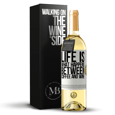 «Жизнь - это то, что происходит между кофе и вином» Издание WHITE