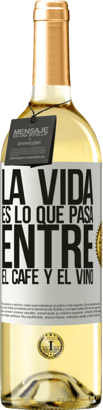 29,95 € Envío gratis | Vino Blanco Edición WHITE La vida es lo que pasa entre el café y el vino Etiqueta Blanca. Etiqueta personalizable Vino joven Cosecha 2023 Verdejo