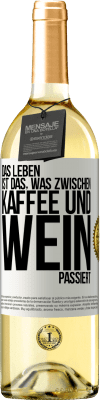 29,95 € Kostenloser Versand | Weißwein WHITE Ausgabe Das Leben ist das, was zwischen Kaffee und Wein passiert Weißes Etikett. Anpassbares Etikett Junger Wein Ernte 2024 Verdejo