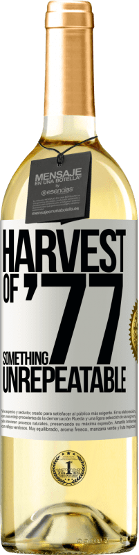 29,95 € Free Shipping | White Wine WHITE Edition Harvest of '77, something unrepeatable White Label. Customizable label Young wine Harvest 2024 Verdejo