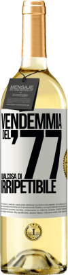 29,95 € Spedizione Gratuita | Vino bianco Edizione WHITE Vendemmia del '77, qualcosa di irripetibile Etichetta Bianca. Etichetta personalizzabile Vino giovane Raccogliere 2023 Verdejo