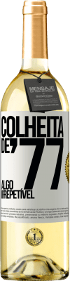 29,95 € Envio grátis | Vinho branco Edição WHITE Colheita de '77, algo irrepetível Etiqueta Branca. Etiqueta personalizável Vinho jovem Colheita 2024 Verdejo