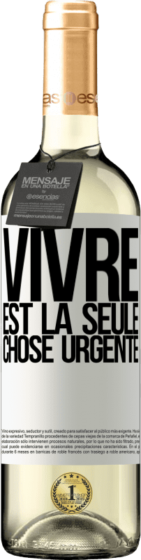 29,95 € Envoi gratuit | Vin blanc Édition WHITE Vivre est la seule chose urgente Étiquette Blanche. Étiquette personnalisable Vin jeune Récolte 2024 Verdejo