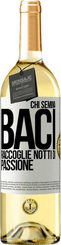 29,95 € Spedizione Gratuita | Vino bianco Edizione WHITE Chi semina baci, raccoglie notti di passione Etichetta Bianca. Etichetta personalizzabile Vino giovane Raccogliere 2024 Verdejo