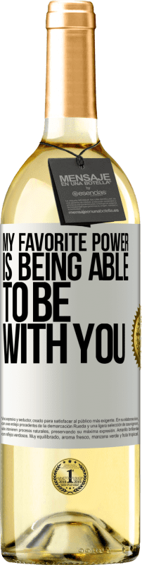 29,95 € Free Shipping | White Wine WHITE Edition My favorite power is being able to be with you White Label. Customizable label Young wine Harvest 2024 Verdejo