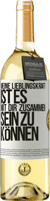 29,95 € Kostenloser Versand | Weißwein WHITE Ausgabe Meine Lieblingskraft ist es, mit dir zusammen sein zu können Weißes Etikett. Anpassbares Etikett Junger Wein Ernte 2024 Verdejo