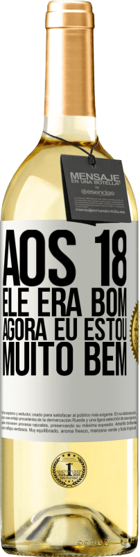 29,95 € Envio grátis | Vinho branco Edição WHITE Aos 18 ele era bom. Agora eu estou muito bem Etiqueta Branca. Etiqueta personalizável Vinho jovem Colheita 2024 Verdejo