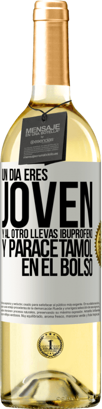 29,95 € Envío gratis | Vino Blanco Edición WHITE Un día eres joven y al otro llevas ibuprofeno y paracetamol en el bolso Etiqueta Blanca. Etiqueta personalizable Vino joven Cosecha 2024 Verdejo