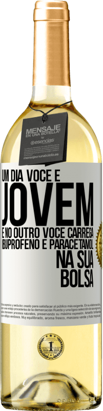 29,95 € Envio grátis | Vinho branco Edição WHITE Um dia você é jovem e no outro você carrega ibuprofeno e paracetamol na sua bolsa Etiqueta Branca. Etiqueta personalizável Vinho jovem Colheita 2024 Verdejo