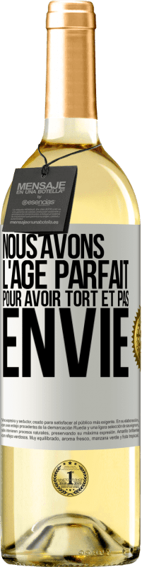 29,95 € Envoi gratuit | Vin blanc Édition WHITE Nous avons l'âge parfait pour avoir tort et pas envie Étiquette Blanche. Étiquette personnalisable Vin jeune Récolte 2024 Verdejo