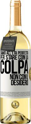 29,95 € Spedizione Gratuita | Vino bianco Edizione WHITE Siamo all'età perfetta, per stare con la colpa, non con il desiderio Etichetta Bianca. Etichetta personalizzabile Vino giovane Raccogliere 2023 Verdejo