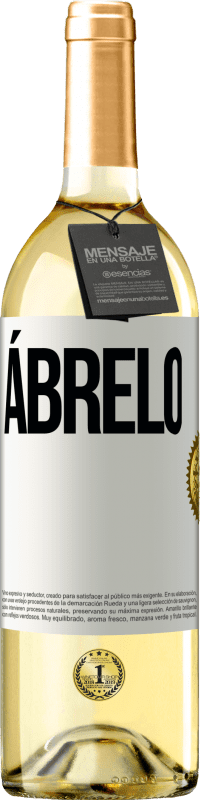 29,95 € Envío gratis | Vino Blanco Edición WHITE Ábrelo Etiqueta Blanca. Etiqueta personalizable Vino joven Cosecha 2024 Verdejo