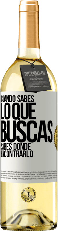 29,95 € Envío gratis | Vino Blanco Edición WHITE Cuando sabes lo que buscas, sabes dónde encontrarlo Etiqueta Blanca. Etiqueta personalizable Vino joven Cosecha 2024 Verdejo