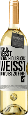 29,95 € Kostenloser Versand | Weißwein WHITE Ausgabe Wenn du weisst, wonach du suchst, weisst du, wo es zu finden ist Weißes Etikett. Anpassbares Etikett Junger Wein Ernte 2024 Verdejo