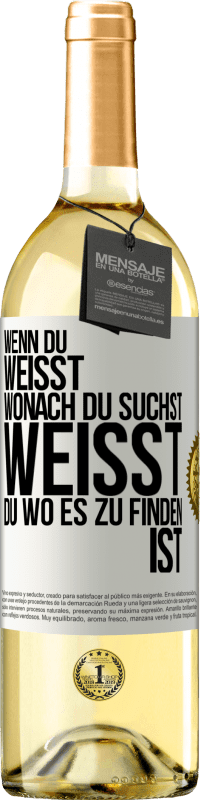 29,95 € Kostenloser Versand | Weißwein WHITE Ausgabe Wenn du weisst, wonach du suchst, weisst du, wo es zu finden ist Weißes Etikett. Anpassbares Etikett Junger Wein Ernte 2023 Verdejo