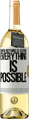 29,95 € Free Shipping | White Wine WHITE Edition When nothing is certain, everything is possible White Label. Customizable label Young wine Harvest 2025 Verdejo