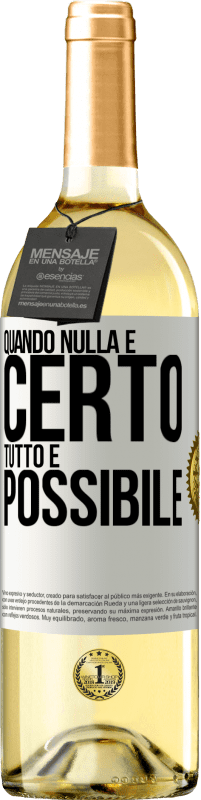 29,95 € Spedizione Gratuita | Vino bianco Edizione WHITE Quando nulla è certo, tutto è possibile Etichetta Bianca. Etichetta personalizzabile Vino giovane Raccogliere 2024 Verdejo